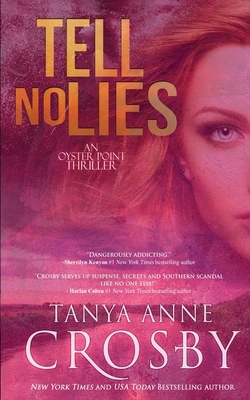 Tell No Lies by Tanya Anne Crosby