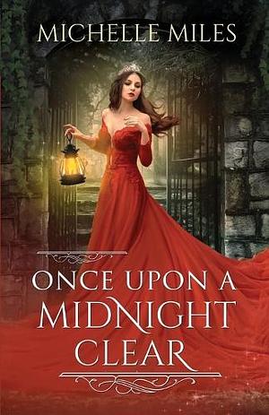 Once Upon a Midnight Clear by Michelle Miles