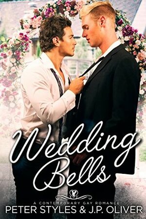 Wedding Bells by Peter Styles, J.P. Oliver