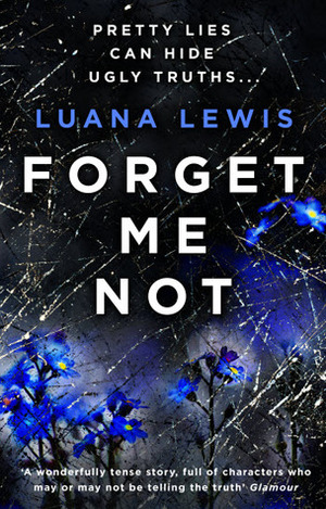 Forget Me Not by Luana Lewis