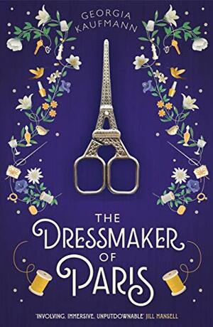 The Dressmaker of Paris by Georgia Kaufmann