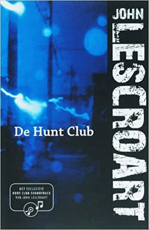 De Hunt Club by John Lescroart