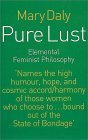 Pure Lust: Elemental Feminist Philosophy by Mary Daly