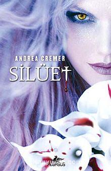 Silüet  by Andrea Cremer