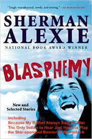 Because My Father Always Said He Was the Only Indian Who Saw Jimi Hendrix Play 'The Star−Spangled Banner' at Woodstock by Sherman Alexie