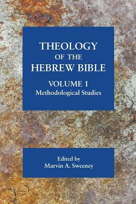 Theology of the Hebrew Bible, volume 1: Methodological Studies by 