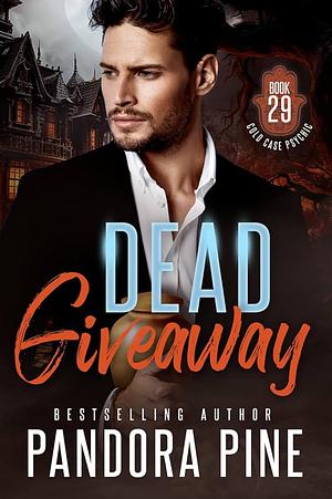 Dead Giveaway  by Pandora Pine