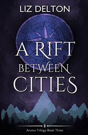 A Rift Between Cities by Liz Delton