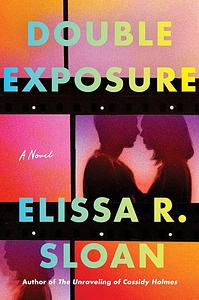 Double Exposure by Elissa R. Sloan