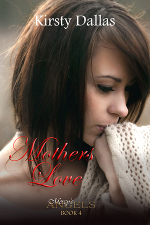 Mother's Love by Kirsty Dallas