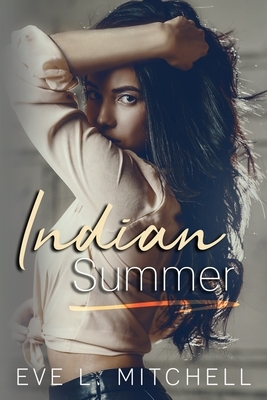 Indian Summer by Eve L. Mitchell