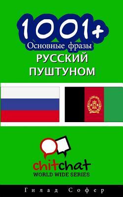 1001+ Basic Phrases Russian - Pashto by Gilad Soffer