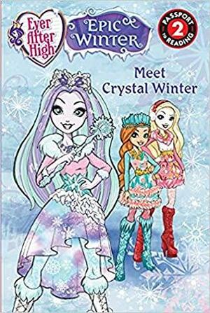 Ever After High: Meet Crystal Winter by Perdita Finn