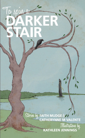 To Spin a Darker Stair by Tehani Croft Wessely