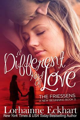 A Different Kind of Love by Lorhainne Eckhart