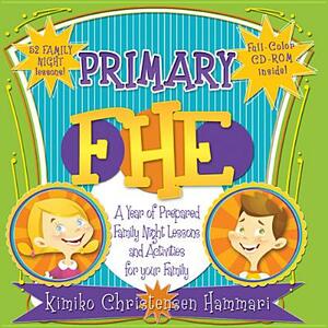 Families Are Forever: A Year of Family Night Lessons and Activities to Strengthen Your Home [With CD (Audio)] by Kimiko Christensen Hammari