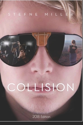 Collision (2018 Edition) by Stefne Miller