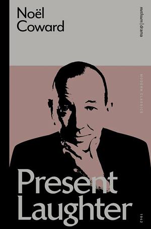 Present Laughter by Noël Coward