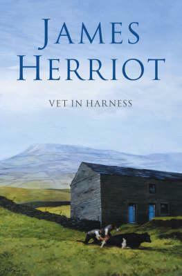 Vet in Harness by James Herriot