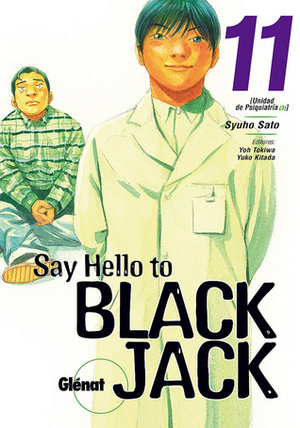 Say Hello to Black Jack, Tomo 11: Unidad de Psiquiatría 3 by Shuho Sato