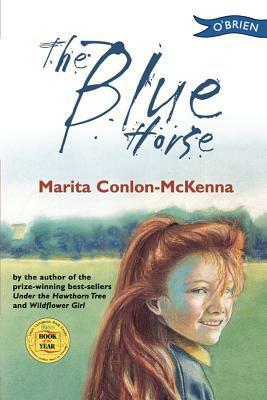 The Blue Horse by Marita Conlon-McKenna