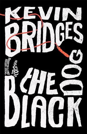 The Black Dog by Kevin Bridges