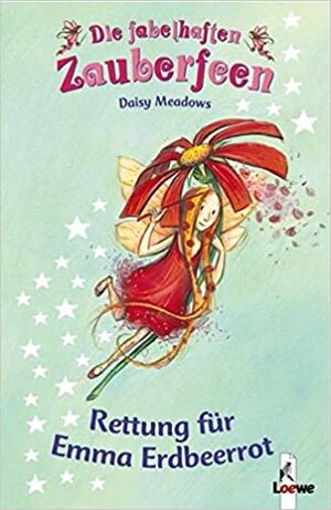 Rettung für Emma Erdbeerrot by Daisy Meadows