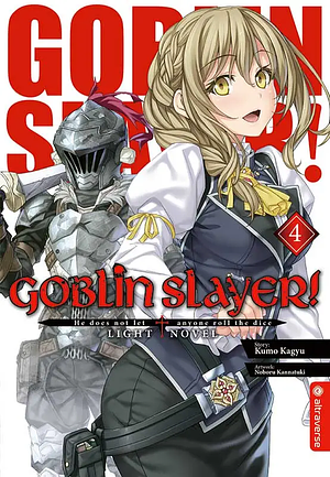 Goblin Slayer, Vol. 4 by Kumo Kagyu