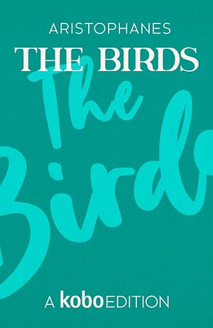 Birds by Aristophanes