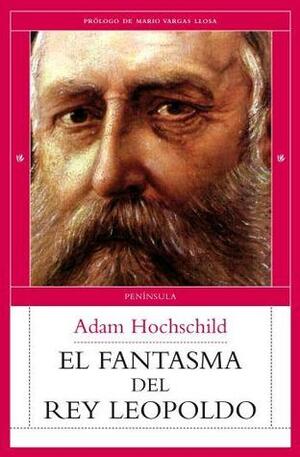 El fantasma del rey Leopoldo by Adam Hochschild, José Luis Gil Aristu