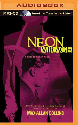 Neon Mirage by Max Allan Collins