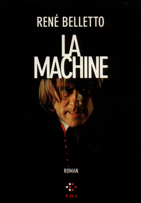 La machine: Roman by René Belletto