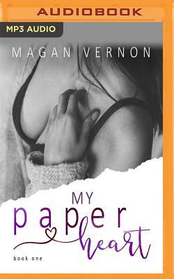 My Paper Heart by Magan Vernon