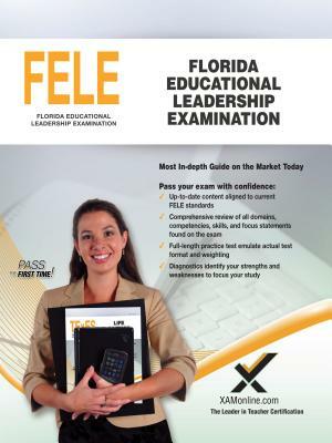 Florida Educational Leadership Examination (Fele) by Sharon A. Wynne