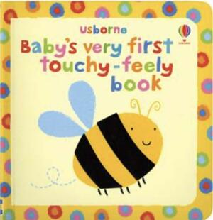 Baby's Very First Touchy-Feely book by Unlisted