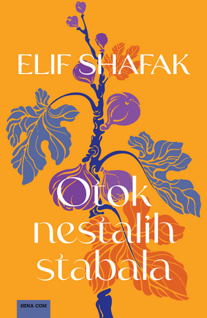 Otok nestalih stabala by Elif Shafak