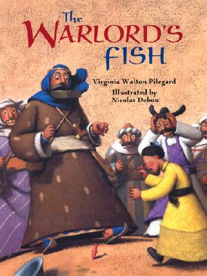 The Warlord's Fish by Virginia Pilegard