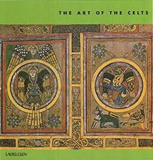 The Art Of The Celts by David Sandison
