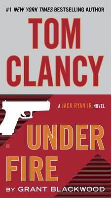 Tom Clancy Under Fire by Grant Blackwood