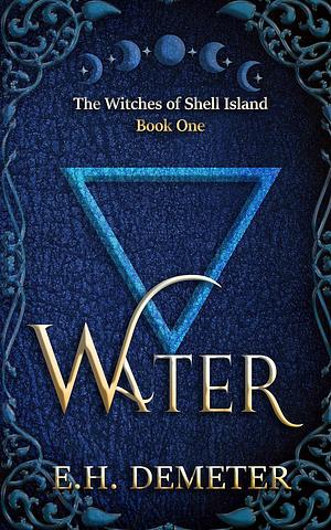 Water by E.H. Demeter