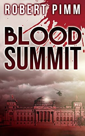 Blood Summit by Robert Pimm