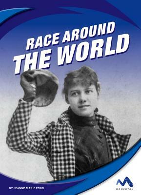 Race Around the World by Jeanne Marie Ford