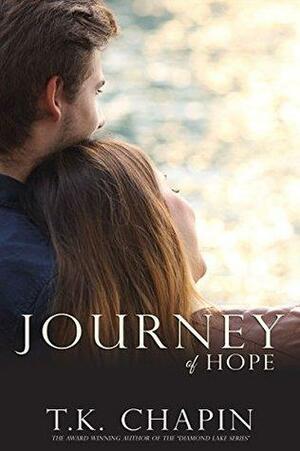 Journey of Hope by T.K. Chapin