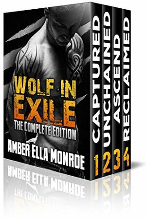 Wolf in Exile: The Complete Edition by Ambrielle Kirk, Amber Ella Monroe