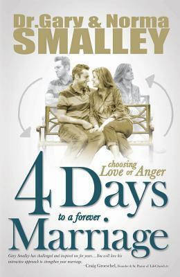 4 Days to a Forever Marriage by Norma Smalley, Gary Smalley