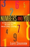 Numbers and You: A Numerology Guide for Everyday Living by Lloyd Strayhorn