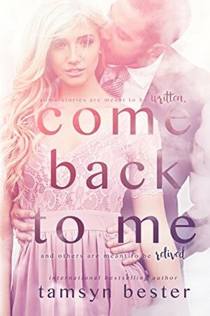 Come Back to Me by Tamsyn Bester