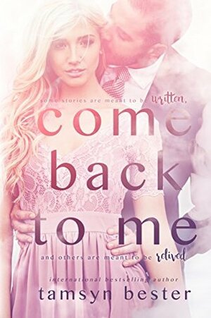 Come Back to Me by Tamsyn Bester