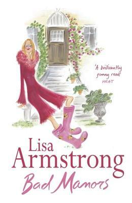 Bad Manors by Lisa Armstrong