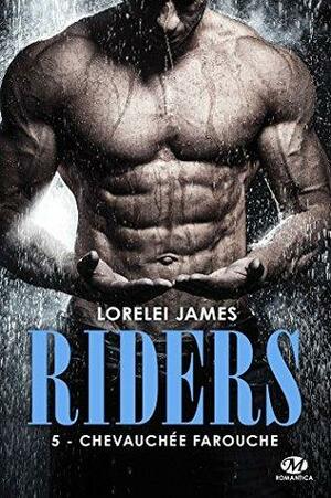 Chevauchée farouche: Riders, T5 by Lorelei James